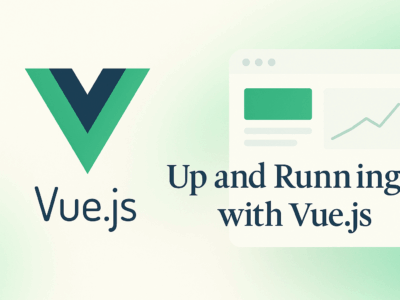 Vue.js logo next to a minimal dashboard UI on a light abstract background with the headline “Up and Running with Vue.js.”